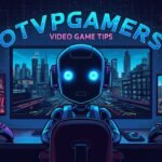 otvpgamers video game tips from onthisveryspot – Smart Play Guide