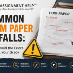 Common Term Paper Pitfalls: How to Avoid the Errors That Sink Your Grade